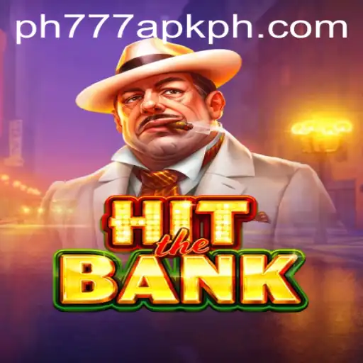 HitTheBank Game and PH777 APK: A Comprehensive Guide