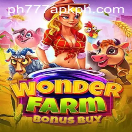 Delve into the Thrilling World of WonderFarmBonusBuy with ph777 apk