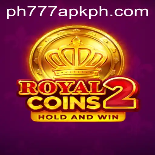 Explore the Exciting World of RoyalCoins2 with PH777 APK